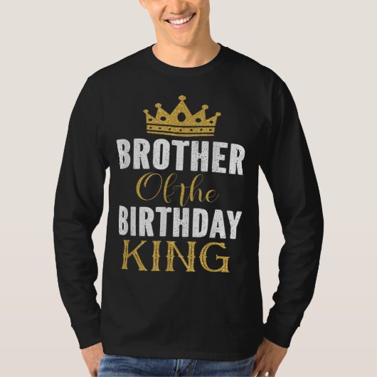 Broer van de dag koning boys bday Gift T-shirt (Voorkant)