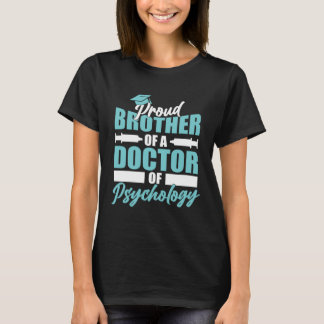 Broer van Doctor of Psychology School Psychologen T-shirt