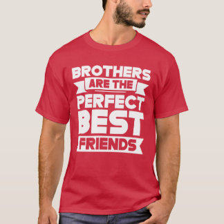 Broers zijn de perfecte beste vriendenteam Broeder T-shirt