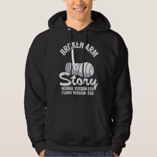 Broken Arm Story Normale versie 10 Versie 20 3 Hoodie