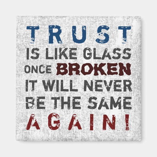 BROKEN GLASS ~ Magnet Truism Magneet (Voorkant)