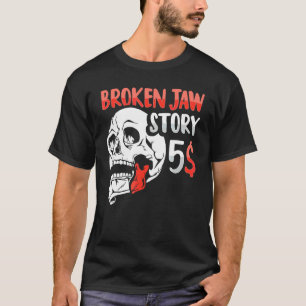 Broken Jaw Recovery voor een gebroken Jaw Survivor T-shirt