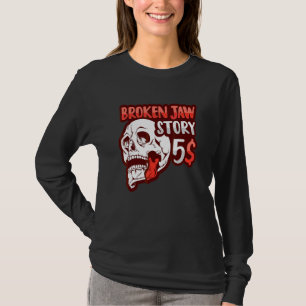 Broken Jaw Recovery voor een gebroken Jaw Survivor T-shirt