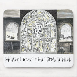 BROKEN MAAR NIET GESCHATTEERDE Mousepad Muismat