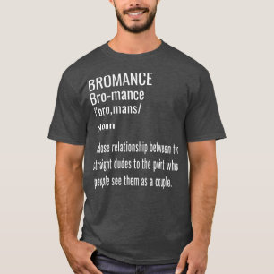 Bromance Affectionate Funny Mannen Bro Friendship T-shirt