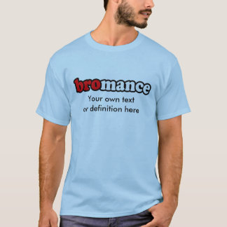 BROMANCE T-SHIRT