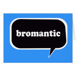 BROMANTISCH