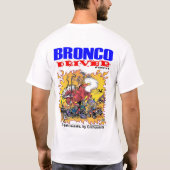 BRONCOSAURUS BRONCO DRIVER MAGAZINE T-SHIRT (Achterkant)