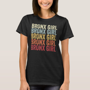 Bronx Girl New York Bronx Girl NY Retro Vintage Te T-shirt