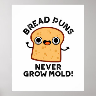 Brood Puns groeit nog nooit kruimel Poster