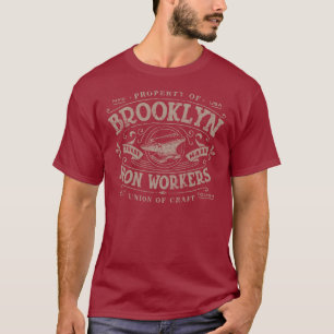 Brooklyn Iron Workers  T-shirt