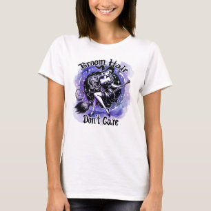 Broom Hair Maakt niet uit Leuke Halloween Heks T-shirt