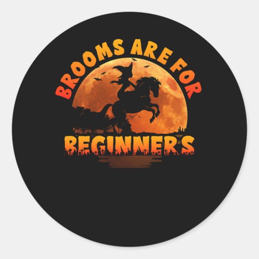 Brooms Are For Beginners Horses Witch Riding Hallo Ronde Sticker (Voorkant)