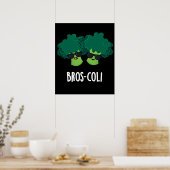 Bros-coli Funny Veggie Broccoli Pun Dark BG Poster (Keuken)