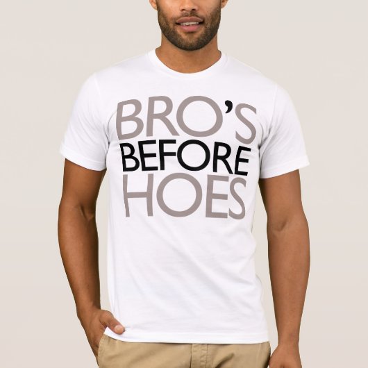 Bro's voor Hoes T-Shirt (wit) (Voorkant)