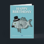 Brother Birthday Fish Pun Carte de plaisanterie<br><div class="desc">Envoyez à votre frère fou de pêche ou de poisson cette drôle de carte d'anniversaire pour lui faire savoir qu'il est tellement chatouillé.</div>