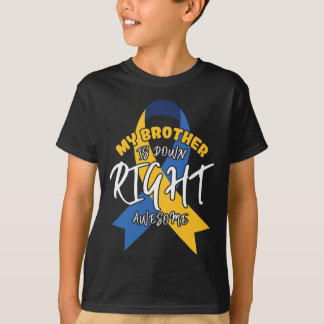 Brother is Down Right Geweldige Down Syndrome AWAR T-shirt