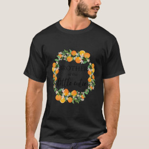 Brother Little Cutie Baby shower Sinaasappel 1e Ge T-shirt