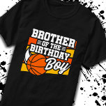 Brother of Birthday Boy Boys Basketball Anniversai<br><div class="desc">Cette conception de fête d'anniversaire de basket-ball est parfaite pour le frère du garçon d'anniversaire à la fête d'anniversaire de basket-ball d'un garçon. Idée de fête d'anniversaire pour les enfants qui aiment jouer au basket-ball, regarder le basket-ball ou les futurs joueurs de basket-ball ! Caractéristiques 'Brother of the Birthday Boy'...</div>