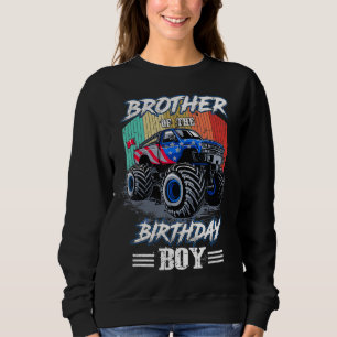 Brother Of The Birthday Boy Monster Truck Boy Birt Trui