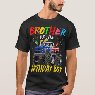 Brother The Birthday Boy Monster Truck Birthday Pa T-shirt