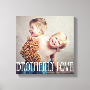 Brotherly Love Custom Photo Canvas Afdruk