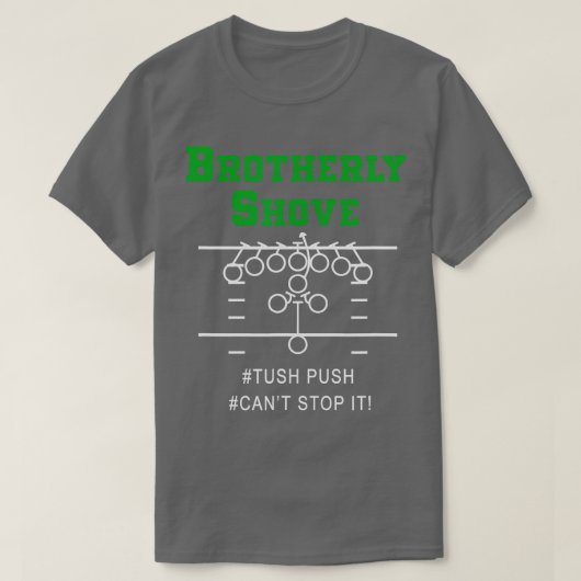 Brotherly Shove Shirt Classic Mannen Vrouwen Kinde (Design voorkant)