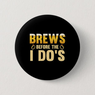 Brouwsels voor de ik doe Groom 1  Ronde Button 5,7 Cm