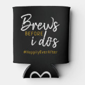 Brouwt voor ik doe's co-ed bruiloft douche blikjeskoeler (Voorkant)