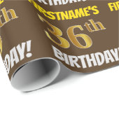 Brown, Faux/Imitation Gold, "36th BIRTHDAY" Cadeaupapier (Rol Hoek)