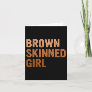 Brown Skinned Girl Black Melanin Queen Magic Junet Kaart