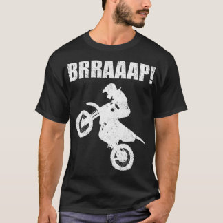 Brraaap Funny Dirt Bike Motocross voor T-shirt