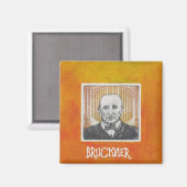 BRUCKNER MAGNEET (Voorkant / Achterkant)