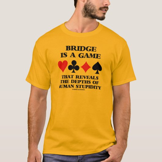Brug is een spel dat diepten van de menselijke ver t-shirt (Voorkant)