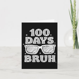 Bruh 100 dagen van school 100e dag van school Sung Kaart