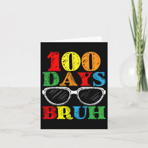 Bruh 100 Dagen van School Sungles Leraren Studente Kaart