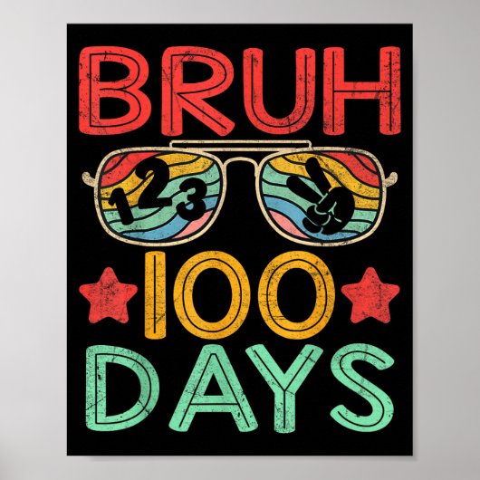 Bruh 100 Days Of School 100th Day Of School Retro  Poster (Voorkant)