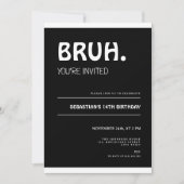 Bruh 14th Birthday Invitation Teens Boy Black (Devant)