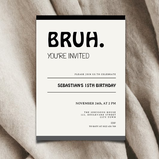 Bruh 15th Birthday Invitation Teens Boy Party