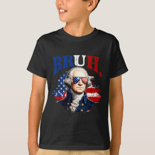 Bruh 4 juli grappige george washington usa vlag t-shirt