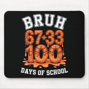 Bruh 67+33 100 dagen school basketbal wiskunde mem muismat