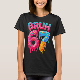 Bruh 67 Donut Ijs - Roze Glazuur en Blauwe Druppel T-shirt
