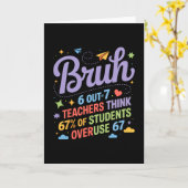 Bruh 67 Leraren Meme Funny School Citaat  Kaart (Gele Bloem)