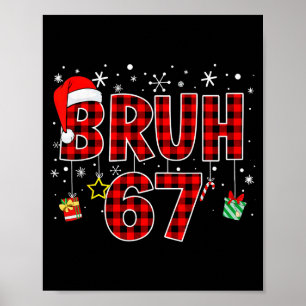 Bruh 67 Meme Grappig Kerstmis Rode Geruite Xmas Py Poster
