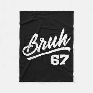 Bruh 67 Meme Grappig Nummer 6 7 Kostuum Kinderen J Fleece Deken