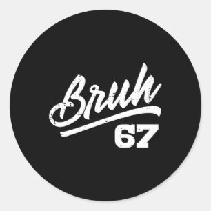 Bruh 67 Meme Grappig Nummer 6 7 Kostuum Kinderen J Ronde Sticker