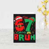 Bruh 67 Six Seven 6 7 Meme Christmas Funny Boy Gir Kaart (Gele Bloem)