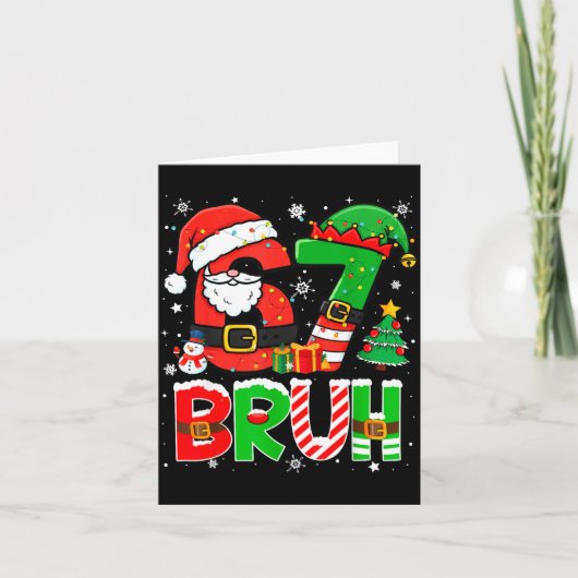 Bruh 67 Six Seven 6 7 Meme Funny Christmas Boys Gi Kaart (Voorkant)