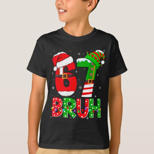Bruh 67 Six Seven 6 7 Meme Funny Christmas Shirts (Voorkant)