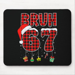 Bruh 67 Six Seven Meme Leuke Kerst Rode Geruite Xm Muismat